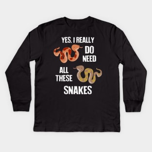 Need All These Snakes Kids Long Sleeve T-Shirt